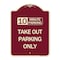Signmission 10 Minutes Parking Take Out Parking Heavy-Gauge Aluminum Sign, 24" x 18", BU-1824-24639 A-DES-BU-1824-24639 - alternate 1